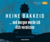 Audio Buch, Heine Bakkeid, und morgen werde ichdick vermissen