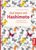 Trias Verlag Dr.med. Joachim Feldkamp Gut leben mit Hashimoto