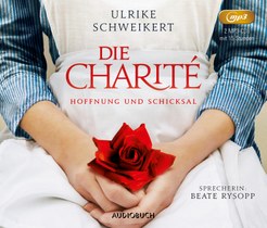 Audiobuch Verlag, Ulrike Schweikert, Die Charité