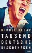Ullstein, Michel Decay, Tausend Deutsche Diskotheken
