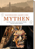 Süddeutsche Zeitung Edition Bayerische Sagen und Mythen