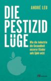 2018 oekom Verlag André Leu Die Pestizidlüge