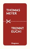 29.8.18 Diogenes Thomas Meyer Trennt Euch