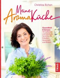 Trias Verlag Christina Richon Meine Aromaküche