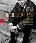 Olaf Palme. Die Biographie