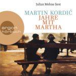 Martin Kordić, Jahre mit Martha